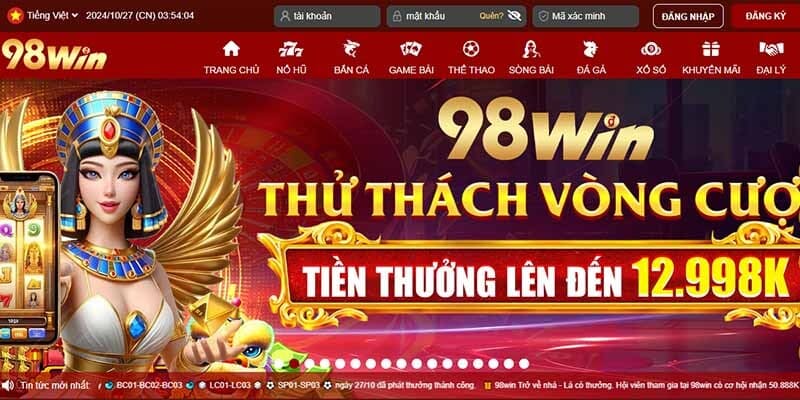 98win có hoạt động diễn ra vô cùng minh bạch bạn cần biết